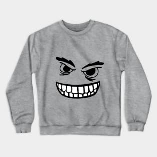 Evil smile Crewneck Sweatshirt